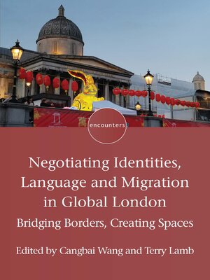 cover image of Negotiating Identities, Language and Migration in Global London
